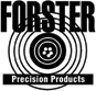 FORSTER PRODUCTS, INC. FORSTER PRODUCTS, INC.