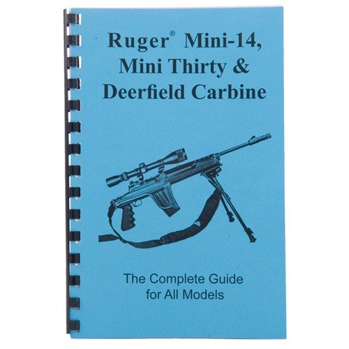 The RUGER® MINI-14®, MINI-30®, and Deerfield Carbine Complete Guide offers detailed disassembly instructions, parts schematics, and historical insights for all models from 1972-2006.