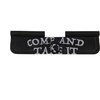 Enhance your AR-15 with the MISSION FIRST TACTICAL Ejection Port Cover, featuring USGI Steel construction, chemical resistance, and a stylish 'Come and Take It' design.